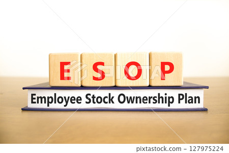 Employee Stock Ownership Plan symbol. Concept word ESOP Employee Stock Ownership Plan on beautiful blocks. Beautiful white background. Business ESOP Employee Stock Ownership Plan concept. Copy space. Employee Stock Ownership Plan symbol. Concept word ESOP Employee Stock Ownership Plan on beautiful blocks. Beautiful white background. Business ESOP Employee Stock Ownership Plan concept. Copy space. 127975224