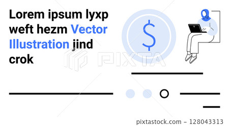 Person sitting and using laptop, dollar symbol, text blocks and lines. Ideal for financial services, online platforms, technology, business, education, web design, digital tools. Landing page 128043313