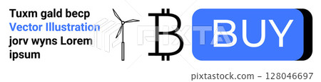 Bitcoin symbol, blue BUY button, wind turbine, and adjacent text in black. Ideal for e-commerce, cryptocurrency, renewable energy, online shopping, digital transactions, fintech, modern user 128046697