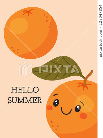 Cute smiling orange fruit illustration with hello summer message 128047854
