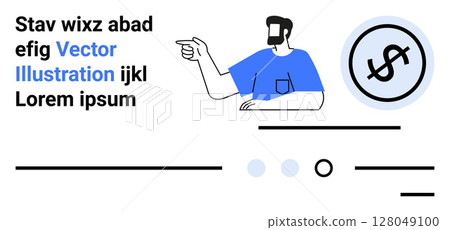 Dollar sign in circle beside man pointing right. Text blocks. Navigation and interface elements. Ideal for financial, technology, business, web design, mobile app UIUX, educational material Dollar sign in circle beside man pointing right. Text blocks. Navigation and interface elements. Ideal for financial, technology, business, web design, mobile app UIUX, educational material 128049100