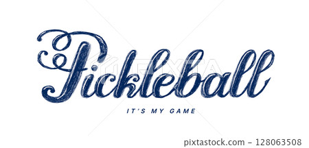 Pickleball: The Game for Everyone. Hand drawn lettering design Pickleball: The Game for Everyone. Hand drawn lettering design 128063508