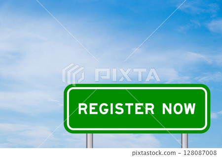 Green color transportation sign with word register now on blue sky with white cloud background 128087008
