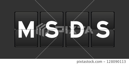 Black color analog flip board with word MSDS (Abbreviation of material safety data sheet) on gray background Black color analog flip board with word MSDS (Abbreviation of material safety data sheet) on gray background 128090113