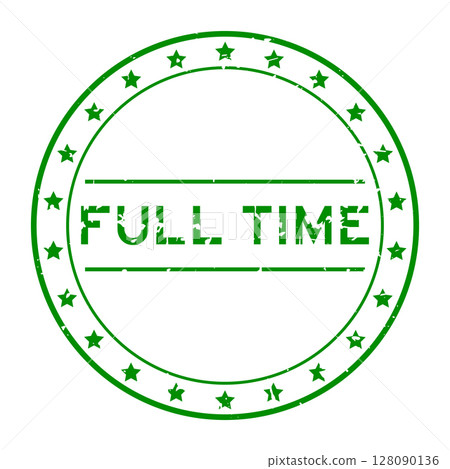 Grunge green full time word round rubber seal stamp on white background 128090136