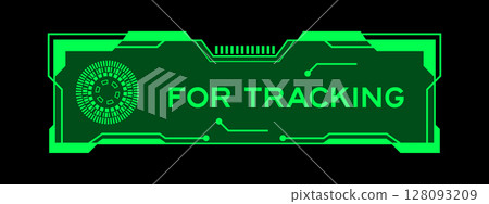 Green color of futuristic hud banner that have word for tracking on user interface screen on black background Green color of futuristic hud banner that have word for tracking on user interface screen on black background 128093209