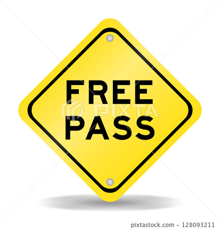 Yellow color transportation sign with word free pass on white background 128093211