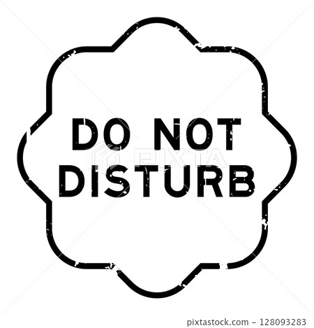 Grunge black do not disturb word rubber seal stamp on white background Grunge black do not disturb word rubber seal stamp on white background 128093283