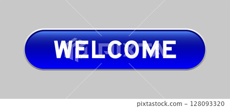 Blue color capsule shape button with word welcome on gray background Blue color capsule shape button with word welcome on gray background 128093320