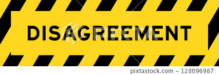 Yellow and black color with line striped label banner with word disagreement 128096987