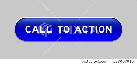 Blue color capsule shape button with word call to action on gray background 128097019