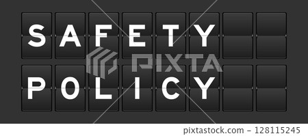 Black color analog flip board with word safety policy on gray background Black color analog flip board with word safety policy on gray background 128115245