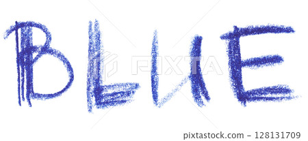 The word BLUE written in blue chalk or pastel on an isolated background, with the texture of the strokes visible 128131709