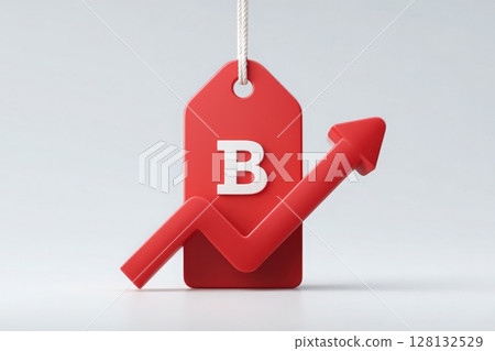 A bold red price tag features the letter B prominently. An upward arrow graphically illustrates growth, suggesting an increase in value or sales. The design emphasizes business success and motivation. 128132529