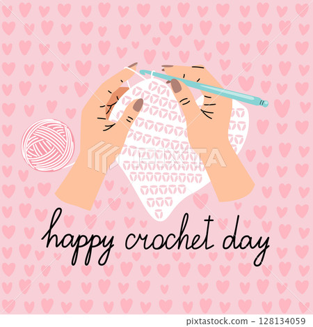 Greeting card about Crochet knitting. Hands of needlewoman hold the hook and yarn. Top view of the workplace vector illustration Greeting card about Crochet knitting. Hands of needlewoman hold the hook and yarn. Top view of the workplace vector illustration 128134059