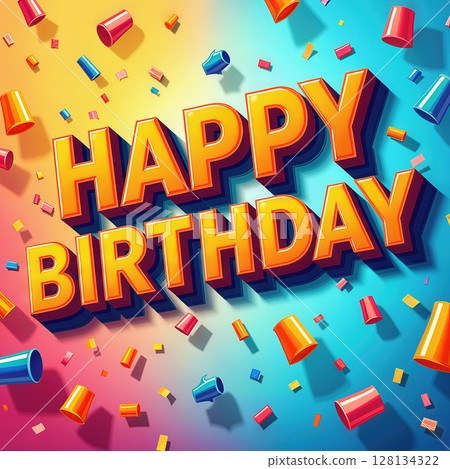 Vibrant Happy Birthday text with confetti. 128134322
