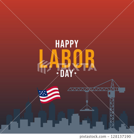 Bold Labor Day Illustration with Flag and Crane Over City Skyline Bold Labor Day Illustration with Flag and Crane Over City Skyline 128137190