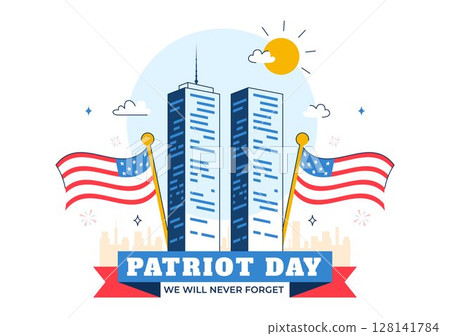 Happy USA Patriot Day Vector Illustration featuring the United States Flag, 911 Memorial, and We Will Never Forget Text in a Flat Background Design 128141784