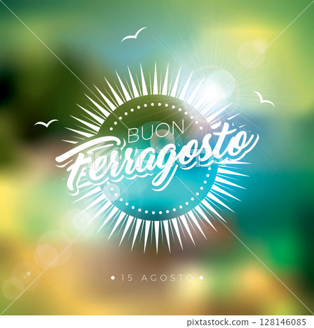 Buon Ferragosto Italy Summer Festival Design with Typography Lettering on Blurred Ocean Landscape Background. Vector Midsummer Italian Language Illustration with Summer Holiday Elements for Banner 128146085