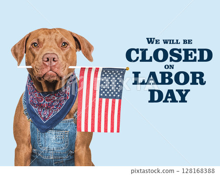 Signboard with the inscription We will be closed on Labor Day Signboard with the inscription We will be closed on Labor Day 128168388