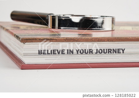 Business Concept words BELIEVE IN YOUR JOURNEY 128185022