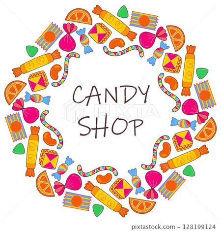 Round frame of candies and sweets and the words Candy Shop Round frame of candies and sweets and the words Candy Shop 128199124
