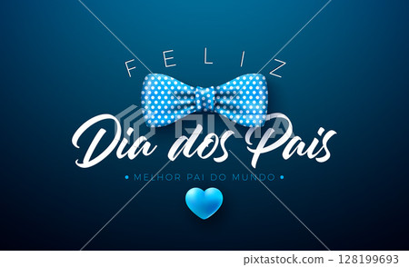 Happy Father's Day Greeting Card Design with Blue Heart and Bow Tie on Blue Background. Feliz Dia dos Pais Portuguese Language Vector Illustration for the Loved and Best Dad. Template for Banner Happy Father's Day Greeting Card Design with Blue Heart and Bow Tie on Blue Background. Feliz Dia dos Pais Portuguese Language Vector Illustration for the Loved and Best Dad. Template for Banner 128199693