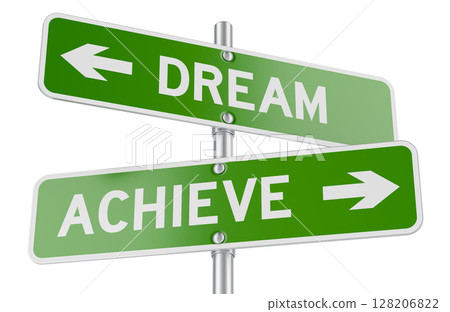 Dream or Achieve green direction arrows, street signs. 3D rendering 128206822