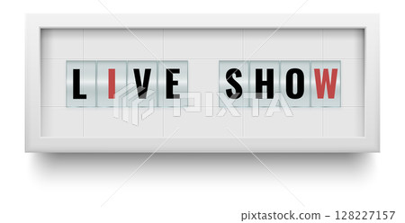 Brightly lit live show sign featuring bold letters, generating excitement and anticipation for upcoming events in entertainment, music, or performance, capturing attention and drawing in audiences 128227157