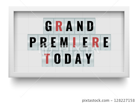 Lightbox billboard with the words grand premiere today promoting a new movie, play, or product launch, creating excitement and anticipation for the audience 128227158