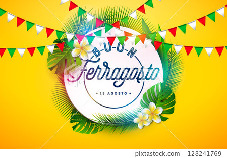 Buon Ferragosto Italy Midsummer Festival Design with Flower, Palm Leaves, and Colorful Party Flag on Yellow Background. Vector Italian Language Illustration for Banner, Flyer, Invitation, Brochure 128241769