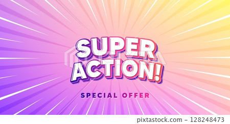 Super action sun rays gradient banner. Light burst background. Super action tag. Special offer price sign. Advertising discounts symbol. Gradient sun rays. Sunburst light. Vector 128248473