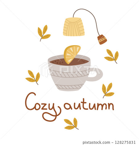 Cozy autumn postcard with a cup of tea with lemon and a bag. Vector illustration with leaves for warm falling, decoration, design or printing on clothes. 128275831