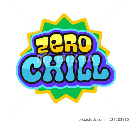 Zero chill Y2K groovy retro sticker, cool label. 60s cute vector tag, vintage hippie cartoon label. 80s comic funky sticker or retro funny Y2K patch with colorful typography text Zero chill Y2K groovy retro sticker, cool label. 60s cute vector tag, vintage hippie cartoon label. 80s comic funky sticker or retro funny Y2K patch with colorful typography text 128283810