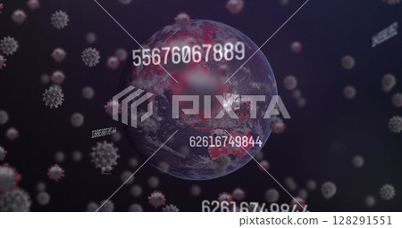 Digital image of multiple changing numbers and covid-19 cells floating against globe Digital image of multiple changing numbers and covid-19 cells floating against globe 128291551