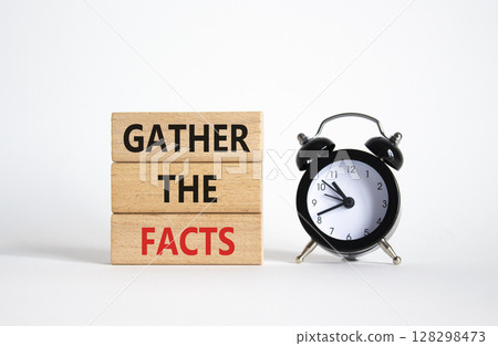 Gather the facts symbol. Wooden blocks with words Gather the facts. Beautiful white background with alarm clock. Business and Gather the facts concept. Copy space. Gather the facts symbol. Wooden blocks with words Gather the facts. Beautiful white background with alarm clock. Business and Gather the facts concept. Copy space. 128298473