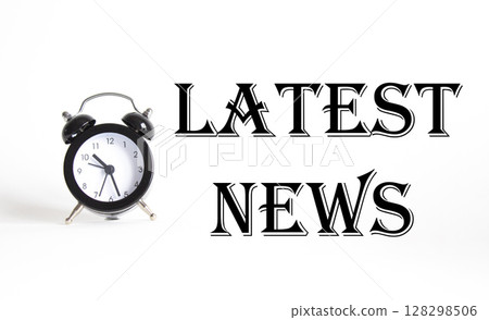 Latest News symbol. Concept word Latest News on Beautiful white background with alarm clock. Business and Latest News concept. Copy space 128298506