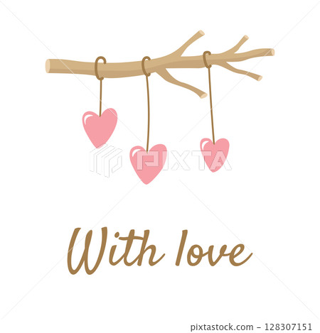 A rustic postcard with a tree branch decorated with hanging pink hearts. Festive vector illustration for design or decor with the inscription with love. A rustic postcard with a tree branch decorated with hanging pink hearts. Festive vector illustration for design or decor with the inscription with love. 128307151