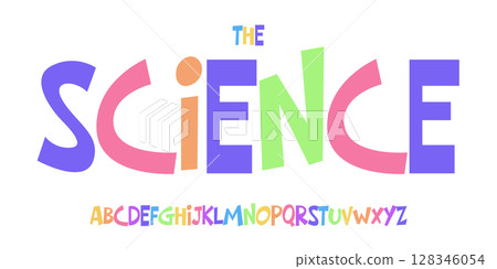 Kid Science educational font, STEM colorful alphabet for scientific headline, funny scientific game and lessons book typographic design. Modern vector typeset 128346054
