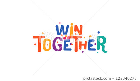 Win together teamwork quote in bold playful font. Ideal for team events, sports, startup culture or community celebration designs. Vector illustration. Win together teamwork quote in bold playful font. Ideal for team events, sports, startup culture or community celebration designs. Vector illustration. 128346275
