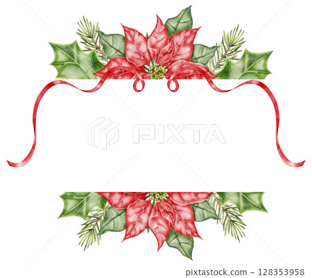Watercolor Christmas floral frame with red poinsettia, holly leaves, pine branches, and decorative red ribbon. Hand painted festive botanical border isolated on white for cards and prints. 128353958