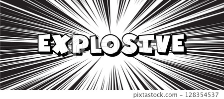 Explosion Speed Lines Background With Comic Style Motion Burst Effect In Black And White, Ideal For Manga, Anime, Action Scene, Pop Art Poster, Dynamic Design Or Comic Panel. Vector Illustration. Explosion Speed Lines Background With Comic Style Motion Burst Effect In Black And White, Ideal For Manga, Anime, Action Scene, Pop Art Poster, Dynamic Design Or Comic Panel. Vector Illustration. 128354537