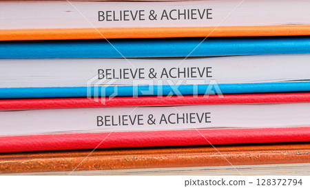 Inspiration quotes concept. BELIEVE and ACHIEVE words 128372794