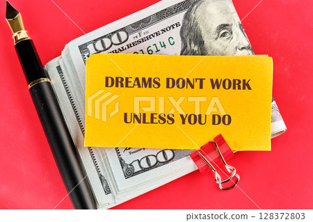Business and motivation, DREAMS DO NOT WORK UNLESS YOU DO 128372803
