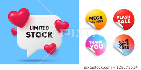 Limited stock speech bubble, sticker tags. Get free, Flash sale stickers. Limited stock sale tag. Special offer price sign. Advertising discounts symbol. Thank you tag. 3d hearts chat bubble. Vector Limited stock speech bubble, sticker tags. Get free, Flash sale stickers. Limited stock sale tag. Special offer price sign. Advertising discounts symbol. Thank you tag. 3d hearts chat bubble. Vector 128378514