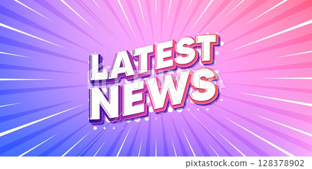 Latest news sun rays gradient banner. Light burst background. Latest news tag. Media newspaper sign. Daily information symbol. Gradient sun rays. Sunburst light. Vector 128378902
