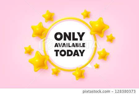 Only available today frame banner. Speech bubble offer. Only available today tag. Special offer price sign. Advertising discounts symbol. 3d stars glitter tag. Golden frame banner. Vector Only available today frame banner. Speech bubble offer. Only available today tag. Special offer price sign. Advertising discounts symbol. 3d stars glitter tag. Golden frame banner. Vector 128380373