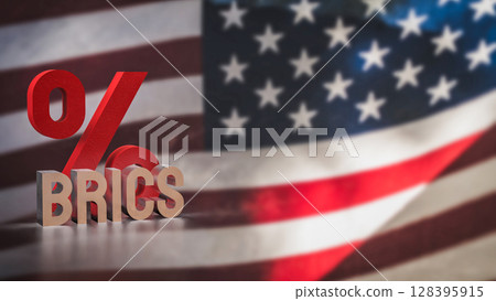 The Brics text on USA flag for Business concept 3d Rendering. 128395915