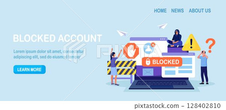 People are very surprised and feeling anxious about blocked user account. Experts help user to unblock account. Cyber crime, hacker attack, censorship or ransomware activity security 128402810
