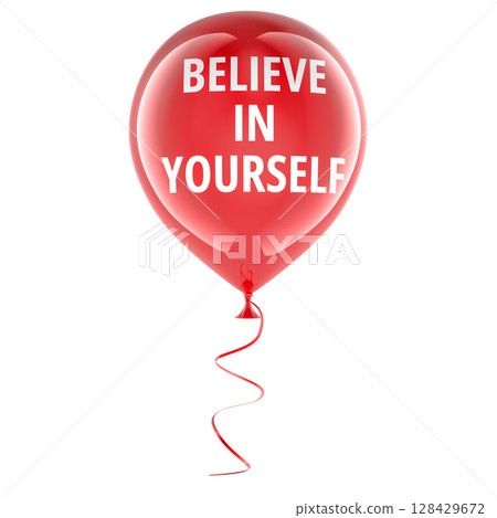 Believe in Yourself. Red balloon with text. 3D rendering 128429672